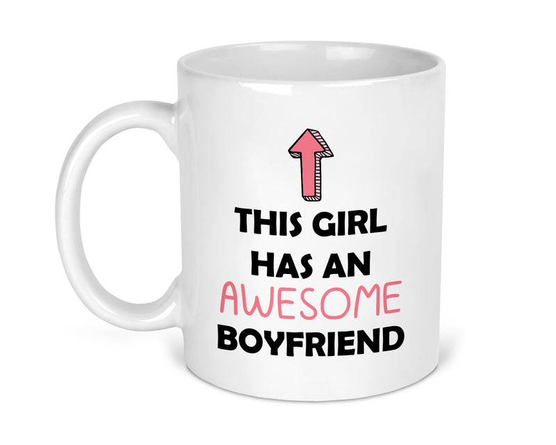 This Girl Has an Awesome Boyfriend Mug